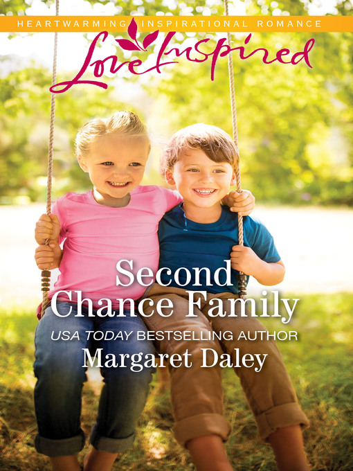 Title details for Second Chance Family by Margaret Daley - Available